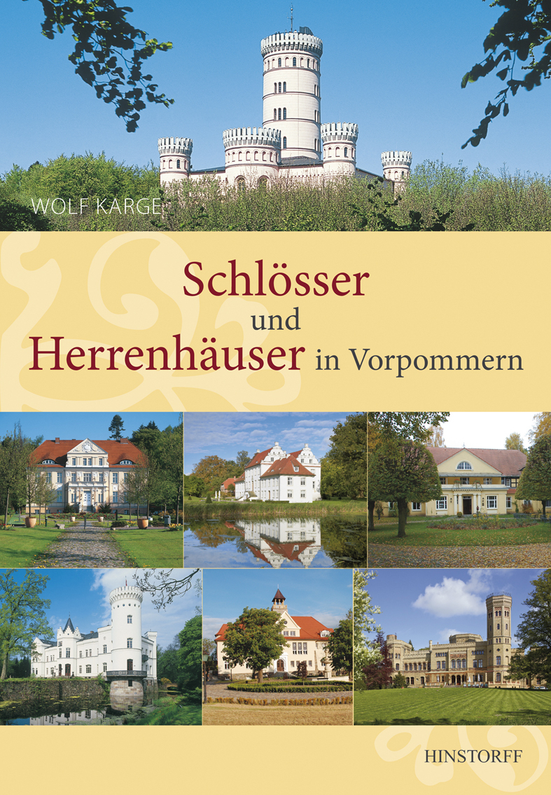 Schlösser und Herrenhäuser in Vorpommern - Hinstorff