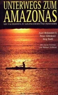 Unterwegs zum Amazonas Taschenbuch