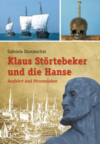 Klaus Störtebeker und die Hanse - Hinstorff