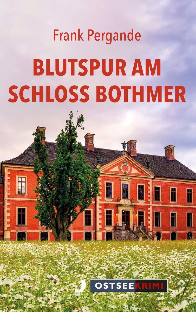 Blutspur am Schloss Bothmer - Hinstorff