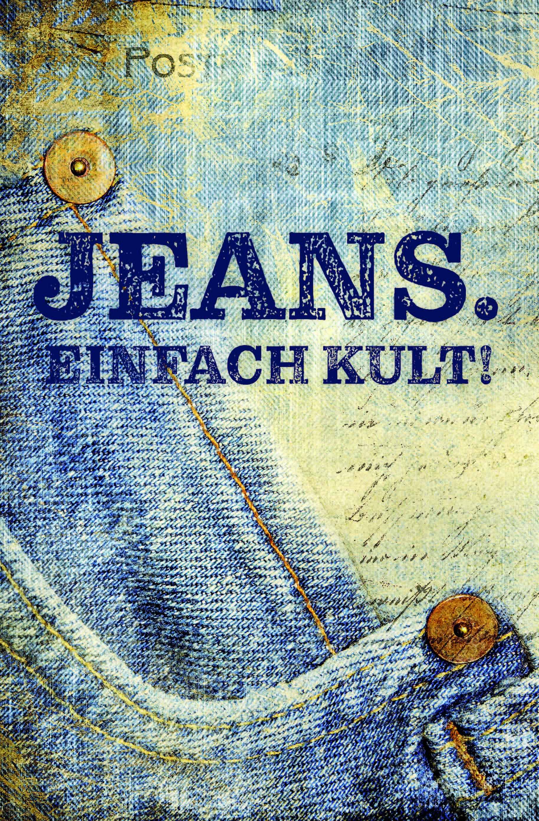 Jeans. Einfach Kult!