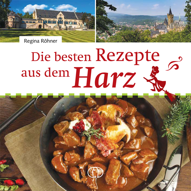 Die besten Rezepte aus dem Harz (BVfdF)