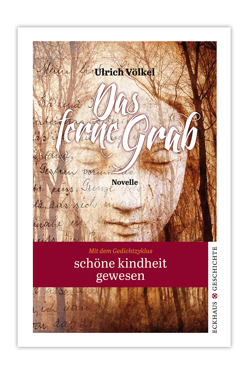 Das ferne Grab - Eckhaus Verlag