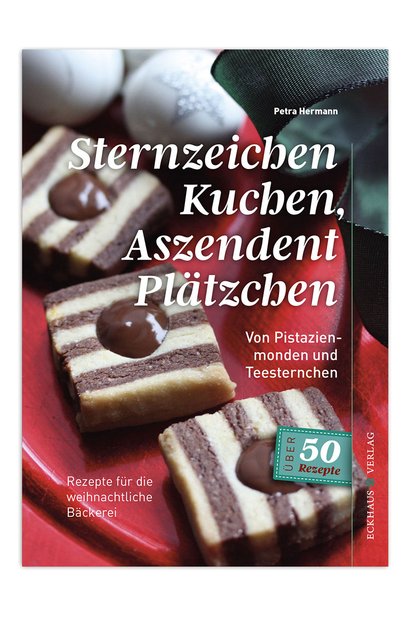 Sternzeichen Kuchen, Aszendent Plätzchen - Eckhaus Verlag