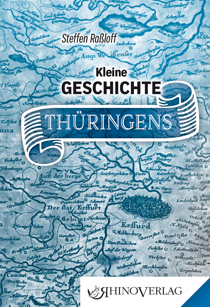 Kleine Geschichte Thüringens
