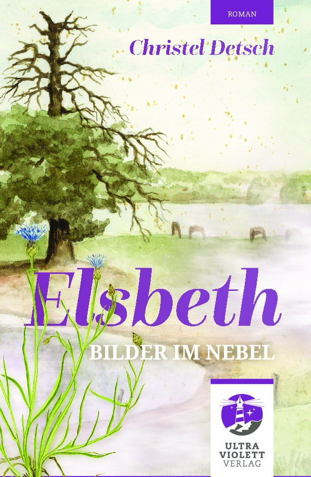 Elsbeth. Bilder im Nebel - Ultraviolett Verlag